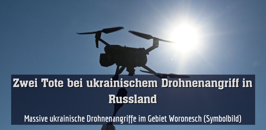 Massive ukrainische Drohnenangriffe im Gebiet Woronesch (Symbolbild)