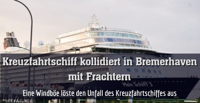 Eine Windböe löste den Unfall des Kreuzfahrtschiffes aus