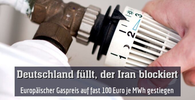 Europäischer Gaspreis auf fast 100 Euro je MWh gestiegen