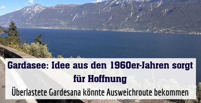 Überlastete Gardesana könnte Ausweichroute bekommen