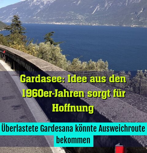 Überlastete Gardesana könnte Ausweichroute bekommen