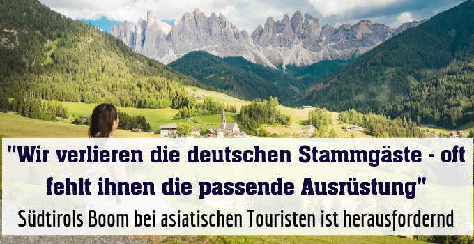 Südtirols Boom bei asiatischen Touristen ist herausfordernd