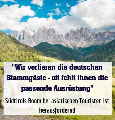 Südtirols Boom bei asiatischen Touristen ist herausfordernd