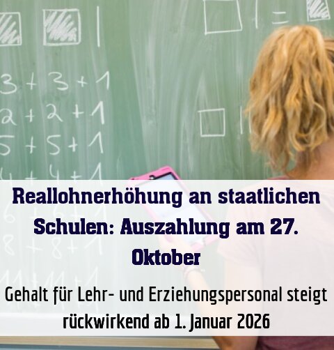 Gehalt für Lehr- und Erziehungspersonal steigt rückwirkend ab 1. Januar 2026