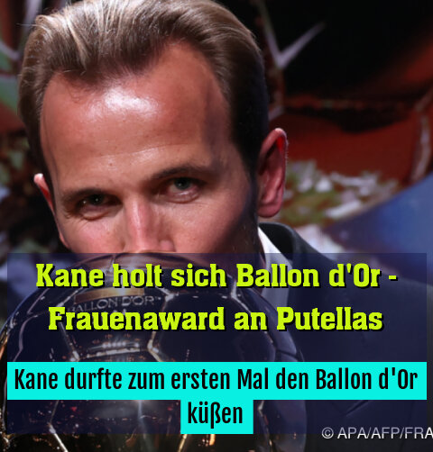 Kane durfte zum ersten Mal den Ballon d'Or küßen