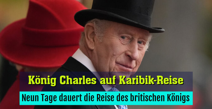 Neun Tage dauert die Reise des britischen Königs