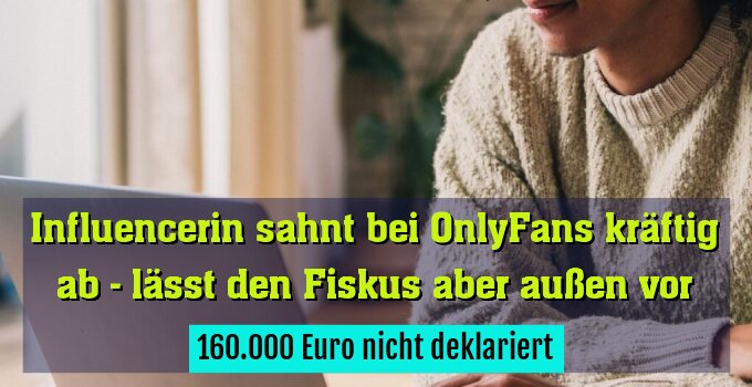 160.000 Euro nicht deklariert