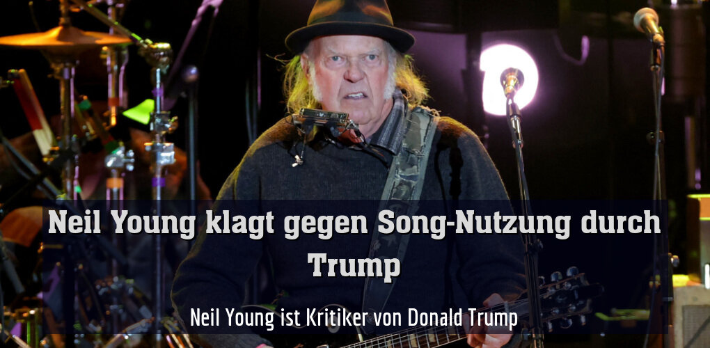 Neil Young ist Kritiker von Donald Trump