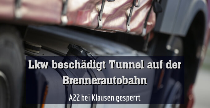 A22 bei Klausen gesperrt