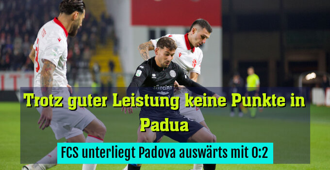 FCS unterliegt Padova auswärts mit 0:2