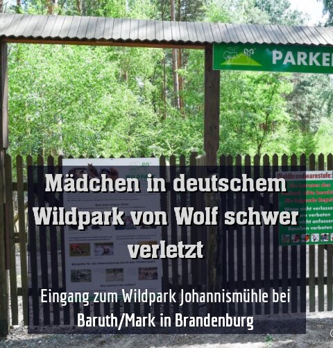 Eingang zum Wildpark Johannismühle bei Baruth/Mark in Brandenburg
