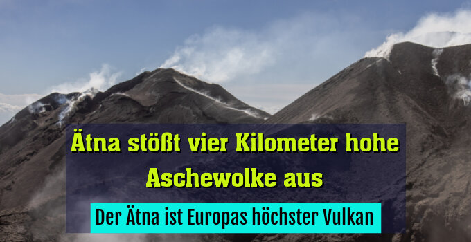 Der Ätna ist Europas höchster Vulkan