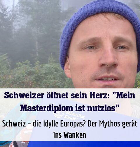 Schweiz – die Idylle Europas? Der Mythos gerät ins Wanken