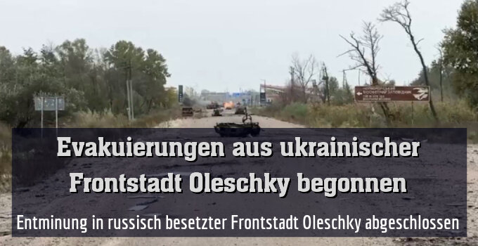 Entminung in russisch besetzter Frontstadt Oleschky abgeschlossen