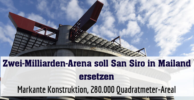 Markante Konstruktion, 280.000 Quadratmeter-Areal