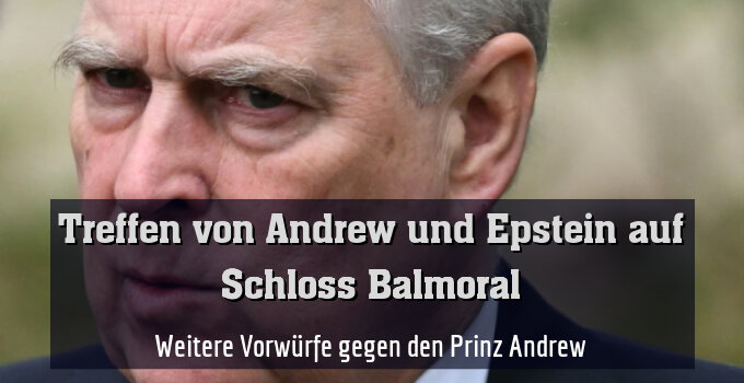 Weitere Vorwürfe gegen den Prinz Andrew