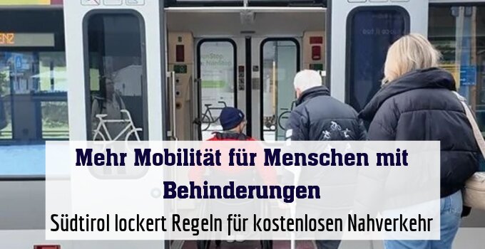 Südtirol lockert Regeln für kostenlosen Nahverkehr