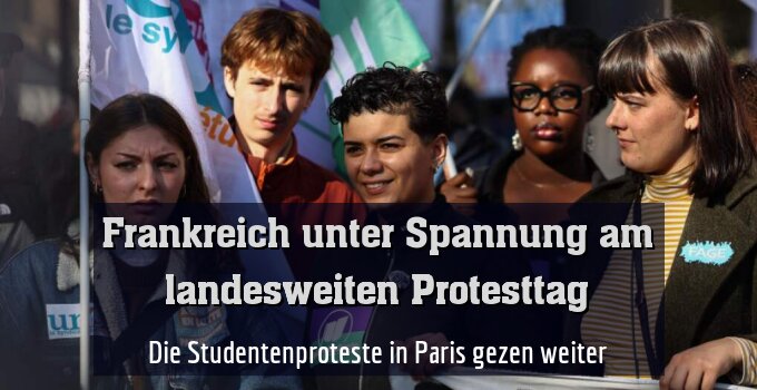 Die Studentenproteste in Paris gezen weiter