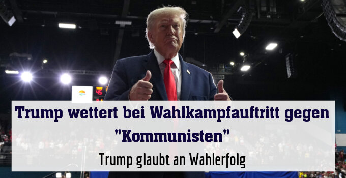 Trump glaubt an Wahlerfolg