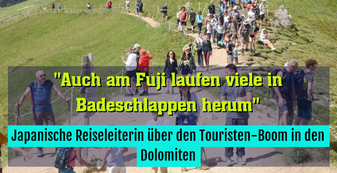 Japanische Reiseleiterin über den Touristen-Boom in den Dolomiten